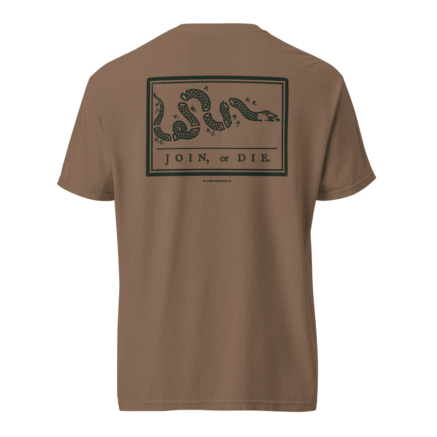 Firm Reliance Join or Die Comfort Colors Tee