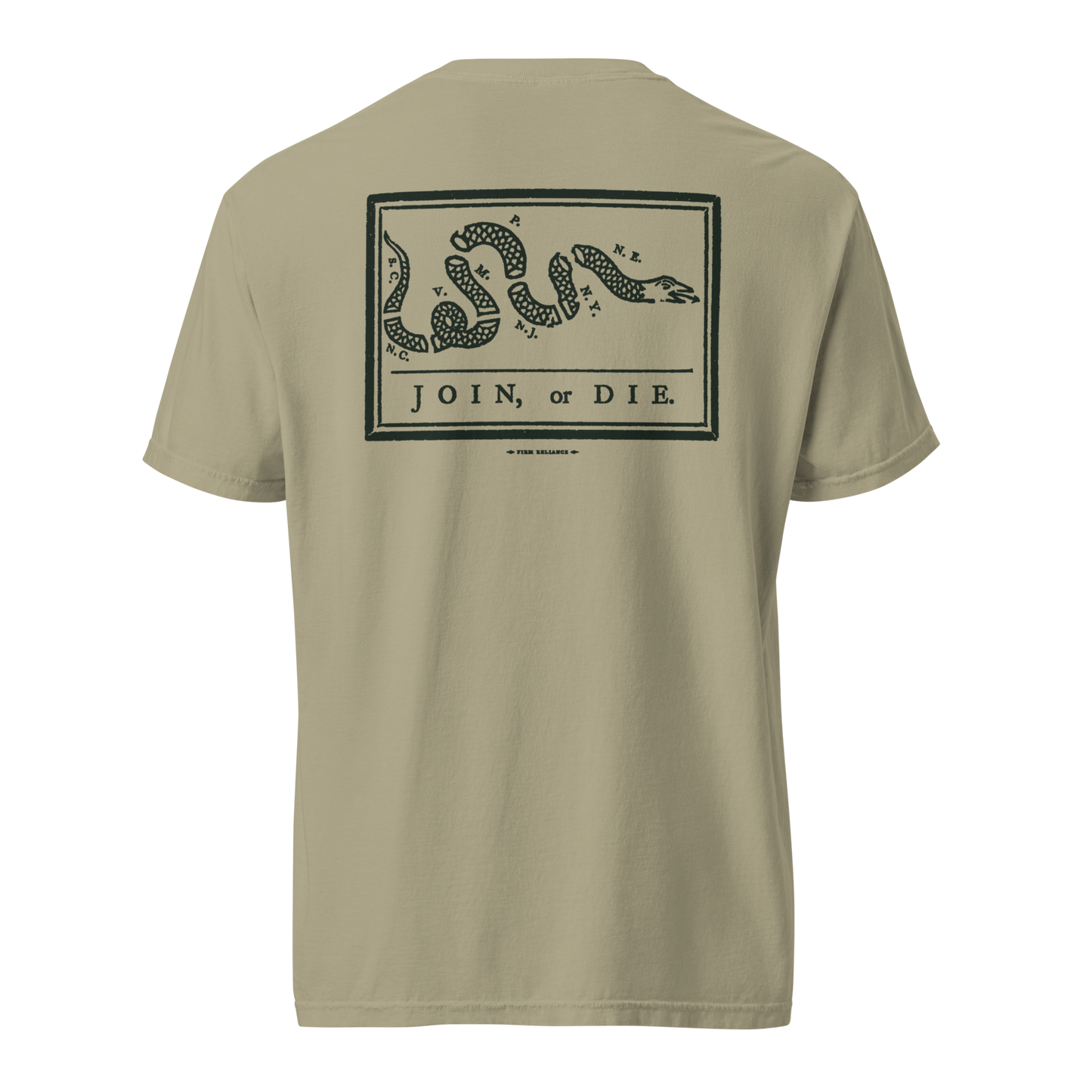 Firm Reliance Join or Die Comfort Colors Tee