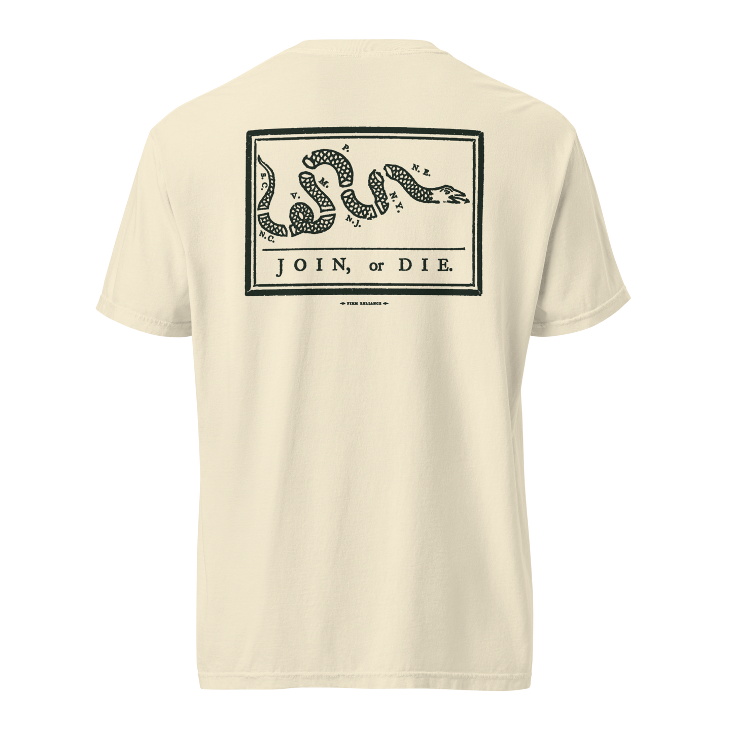 Firm Reliance Join or Die Comfort Colors Tee